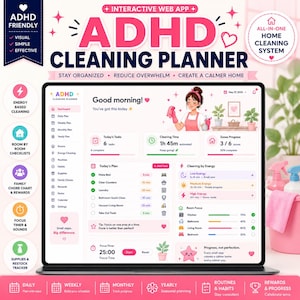 May include: An interactive web app ADHD cleaning planner displayed on a screen. The interface features a dashboard with daily tasks, cleaning time, and zone progress. It includes sections for energy-based cleaning, room checklists, and a focus timer.