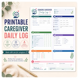 May include: A printable Seniors Caregiver Daily Log document featuring sections for daily overview, health and well-being, care and assistance, activities, meals, and notes. The layout includes checkboxes, rating scales, and lines for written entries.