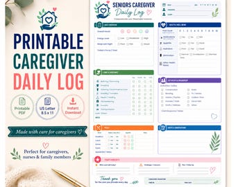 May include: A printable Seniors Caregiver Daily Log document featuring sections for daily overview, health and well-being, care and assistance, activities, meals, and notes. The layout includes checkboxes, rating scales, and lines for written entries.