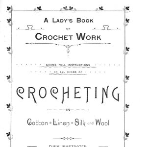 Western Lace Lady's Book on Crochet Work (1888) (PDF) -eBook- Digital Download- HUGE Assortment of Vintage Crochet Patterns