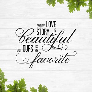 Cada historia de amor es hermosa svg