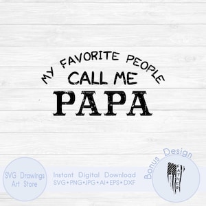 Meine Lieblingsmenschen nennen mich Papa SVG | Vatertag Shirt Design | Opa Zitat SVG