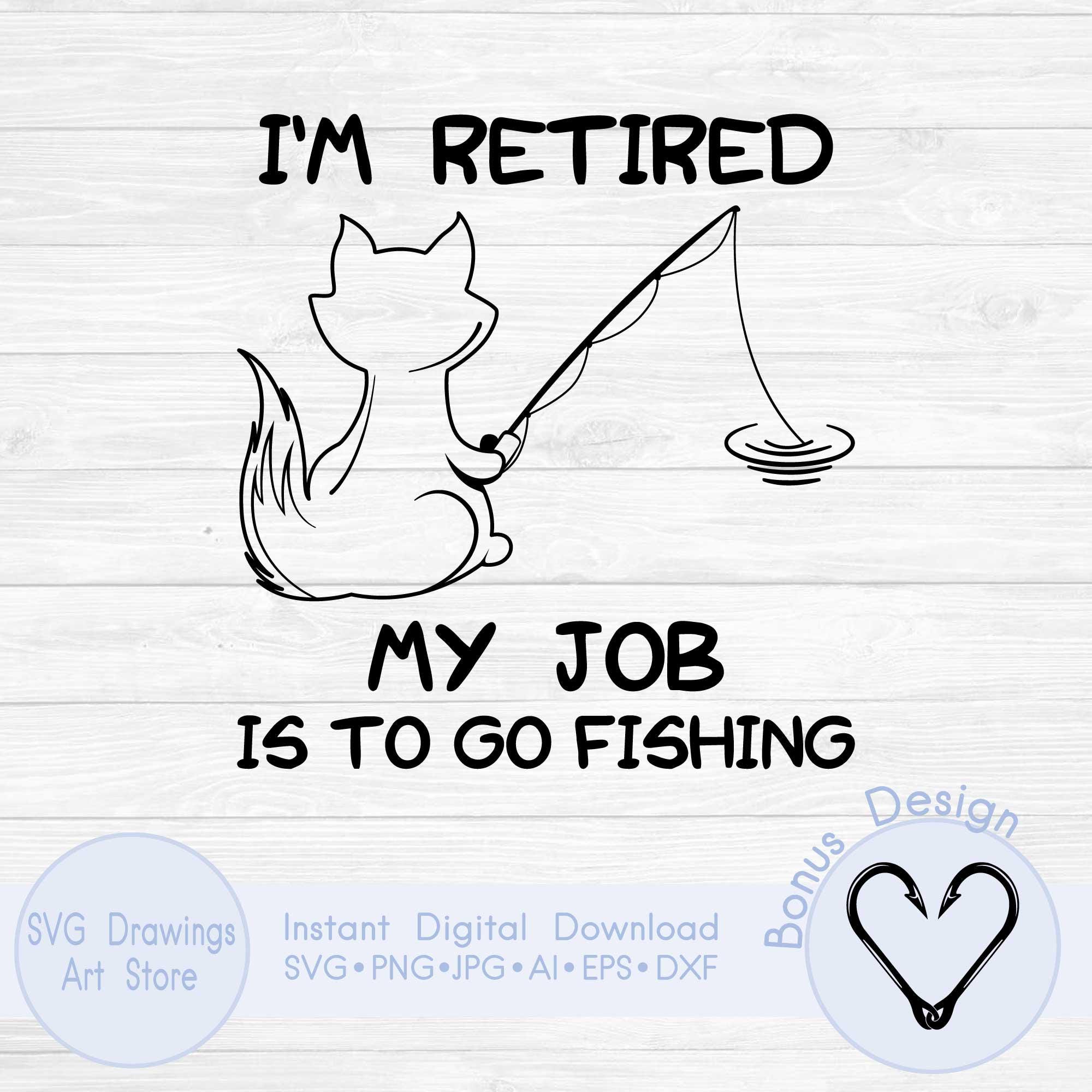 引退した釣り猫のSVG | 面白い引退の引用句のカットファイル - Etsy 日本