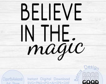 Believe in the Magic svg, Christmas quote svg, Holiday saying svg, Inspirational svg, Christmas decor svg