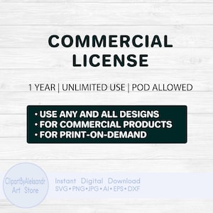 Puede incluir: Un gráfico digital con las palabras "COMMERCIAL LICENSE" en negrita, letras de color azul oscuro. Debajo, dice "1 YEAR | UNLIMITED USE | POD ALLOWED." Un rectángulo azul oscuro enumera: "USE ANY AND ALL DESIGNS," "FOR COMMERCIAL PRODUCTS," y "FOR PRINT-ON-DEMAND."