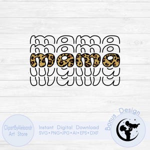 May include: A digital design featuring the word "mama" in a bold, layered style. The central layer of the word has a leopard print pattern, while the other layers are outlined in black. The design includes additional text and a logo.