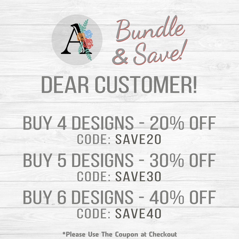 Op de afbeelding: Een afbeelding met een bloemige letter A en de tekst "Bundle & Save!"  BESTE KLANT! KOOP 4 ONTWERPEN - 20% KORTING CODE: SAVE20 KOOP 5 ONTWERPEN - 30% KORTING CODE: SAVE30 KOOP 6 ONTWERPEN - 40% KORTING CODE: SAVE40 *Gebruik de coupon bij het afrekenen
