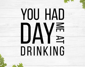 Du hattest mich am Tag trinken svg
