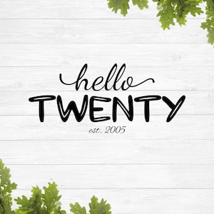 Olá Vinte svg, 20º Aniversário svg, Vigésimo Aniversário svg, Estabelecido em 2005 svg, Est 2005 svg, feliz aniversário svg, camiseta de aniversário svg