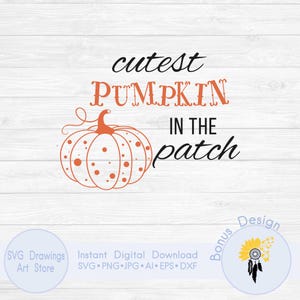 Cutest pumpkin in the patch svg, Kids fall svg, Halloween onesie svg, Pumpkin patch svg, Baby Halloween svg, Newborn baby svg