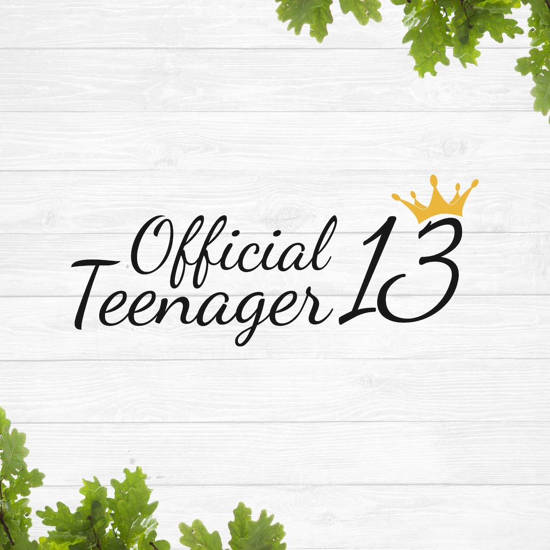 Official Teenager Svg, 13th Birthday Svg, Birthday Girl Svg, Thirteen ...