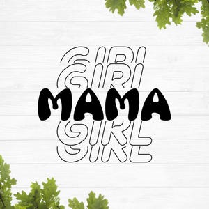 Mama girl svg, Girl mom life svg, Mother svg, Mother&#39;s day svg, shirt svg design