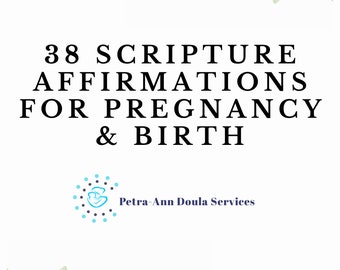 38 Scripture Affirmations for Pregnancy & Birth