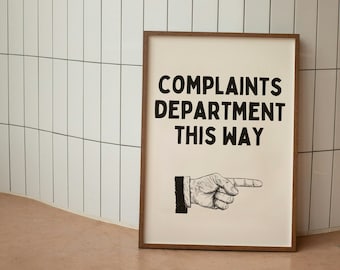 Complaints Department This Way |  Art Print