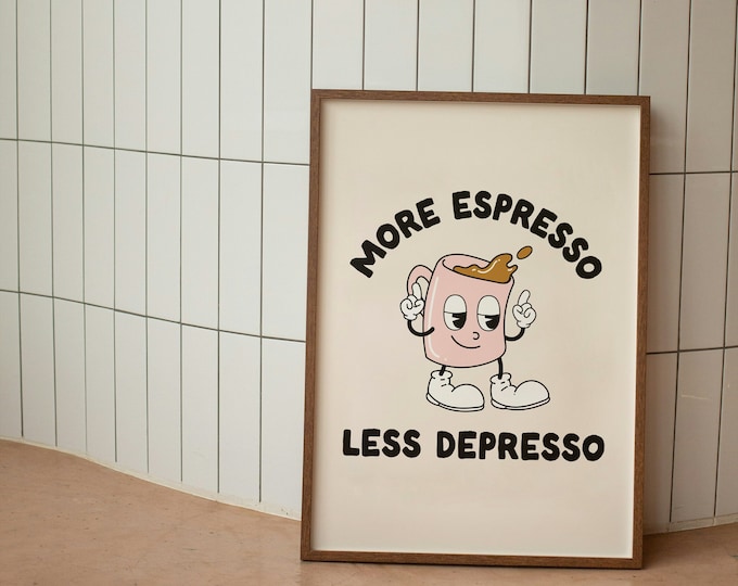 More Espresso Less Depresso | Pink | Art Print
