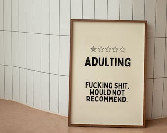 Adulting |  Art Print