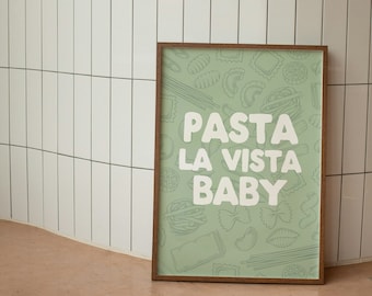 Pasta La Vista Baby | Green |  Art Print