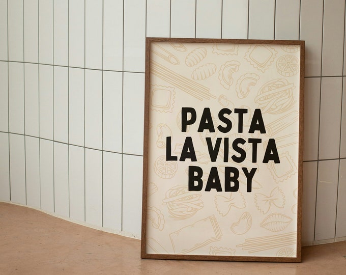 Pasta La Vista Baby | Black and Cream | Art Print