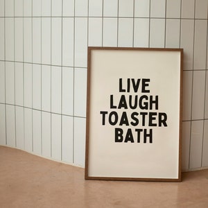 Live Laugh Toaster Bath | Black and Cream | Art Print