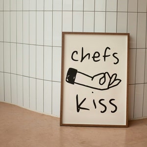 Chefs Kiss |  Art Print