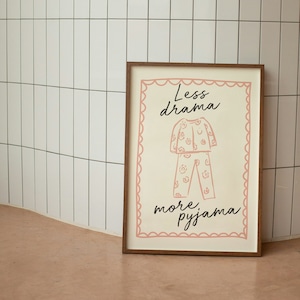 Less Drama More Pyjama | Pink |  Art Print