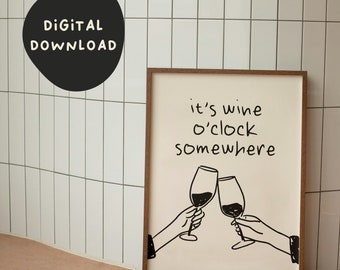 It's Wine O'Clock Somewhere | Black and Cream | Digital Download Print