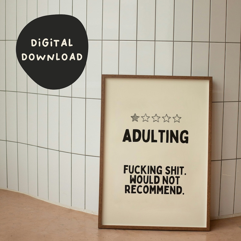 Adulting. Fucking Shit. Would Not Recommend. Digital Download Print image 1