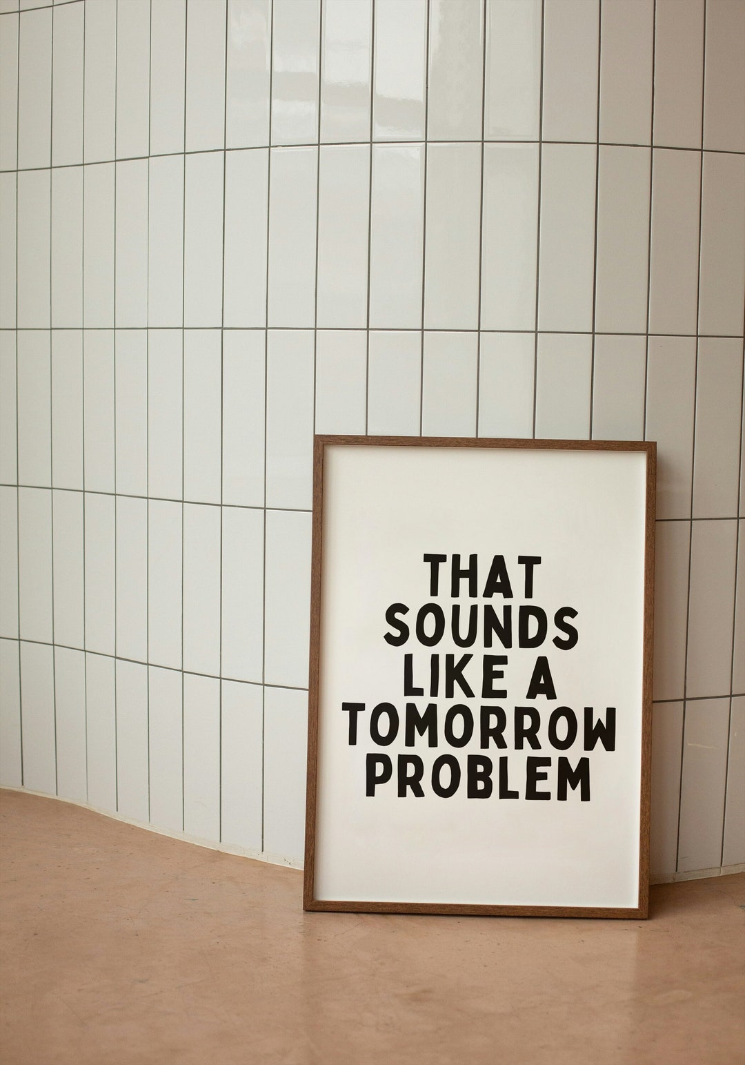 That Sounds Like a Tomorrow Problem Black and White Art Print - Etsy