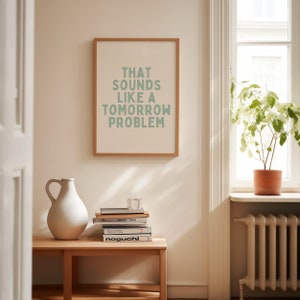 That Sounds Like A Tomorrow Problem Mint and Cream Art Print - Etsy