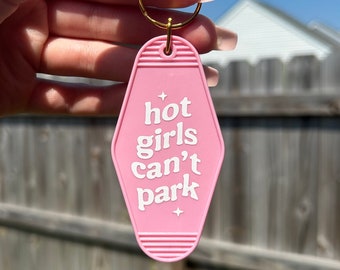 Hot Girls Can’t Park Keychain| Pink Motel Keychain | Cute Keychain | House Keys | Retro Motel Keychain | Car Accessories | Girls Night Gift