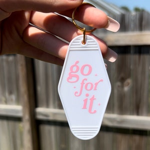 Go For It Keychain| Pink Motel Keychain | Cute Keychain | House Keys | Retro Motel Keychain | Car Accessories | Gifts for Her | Affirmation