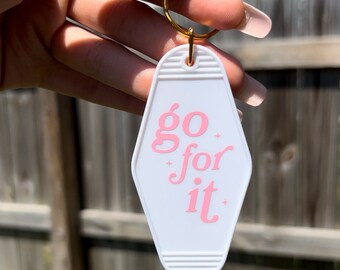 Go For It Keychain| Pink Motel Keychain | Cute Keychain | House Keys | Retro Motel Keychain | Car Accessories | Gifts for Her | Affirmation