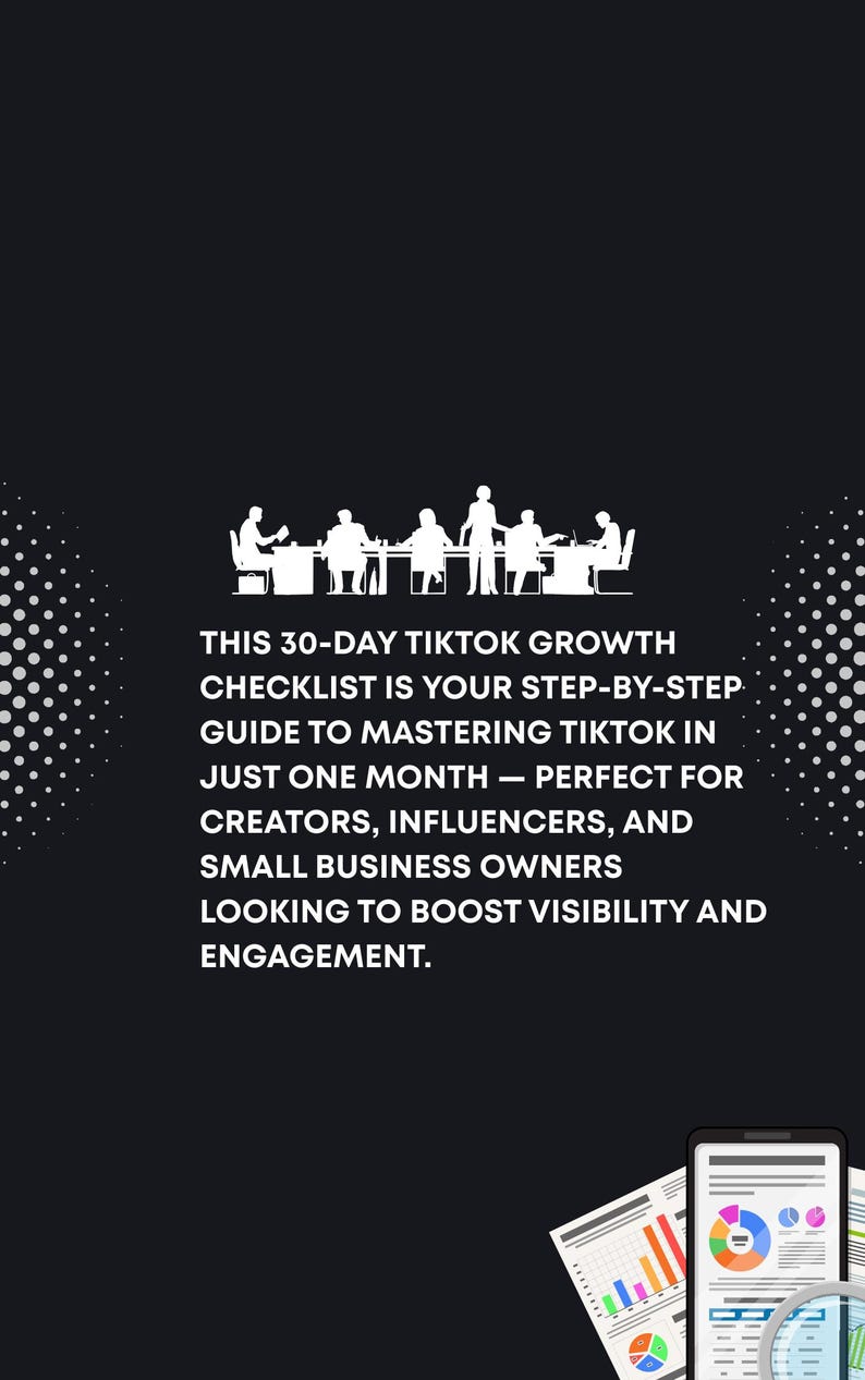 May include: Black graphic with white text: "THIS 30-DAY TIKTOK GROWTH CHECKLIST IS YOUR STEP-BY-STEP GUIDE TO MASTERING TIKTOK IN JUST ONE MONTH - PERFECT FOR CREATORS, INFLUENCERS, AND SMALL BUSINESS OWNERS LOOKING TO BOOST VISIBILITY AND ENGAGEMENT."