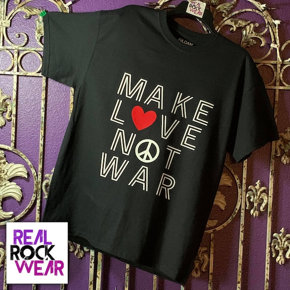 Rock Wear Make Love Not War T-shirt - Etsy