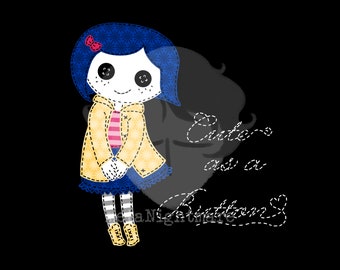 Coraline Cute as a Button (Digital Print)