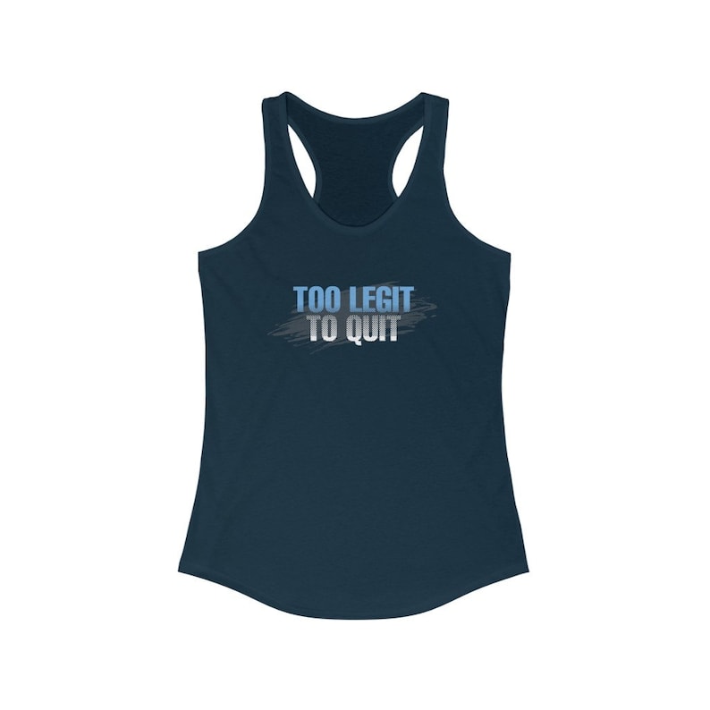 Racerback Tank Yoga Teacher Gift Running Tank Top For Her Gym Tank Top Gym Gift For Her Too Legit To Quit Tank Top Sassy Tank Tops