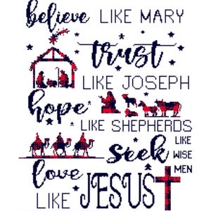 May include: A white background features a cross-stitch design with the words "believe," "trust," "hope," "seek," and "love." The text is accompanied by illustrations of a nativity scene, stars, and the three wise men. The text is in dark blue and red.