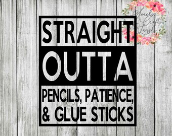 Straight Outta Pencils Svg Etsy