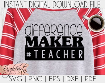 Difference Maker Teacher SVG | Teachers Make A Difference SVG | Teacher Appreciation SVG