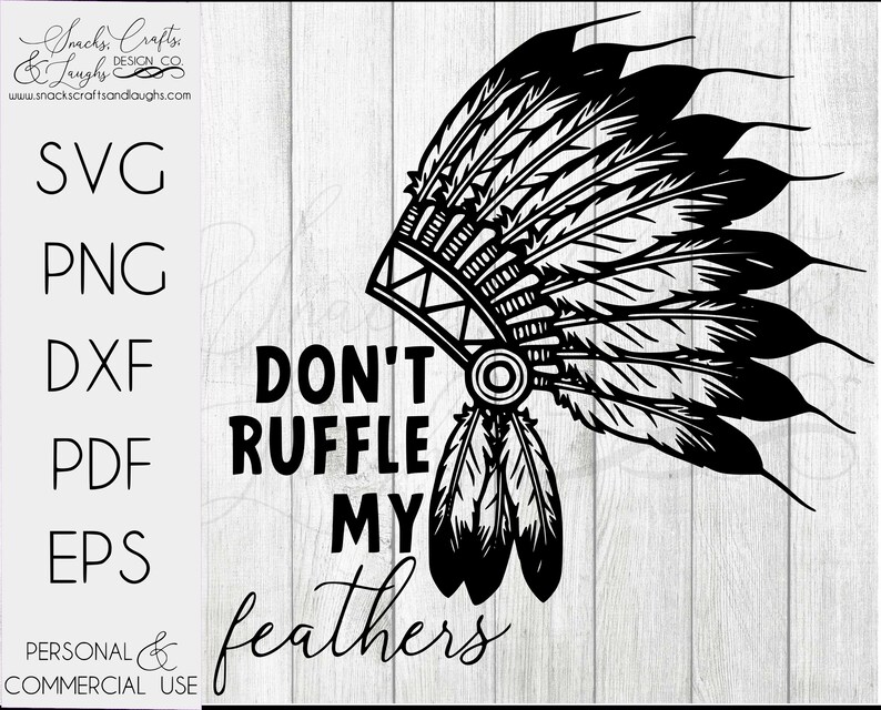 Download Don't Ruffle My Feathers SVG Headdress SVG Native | Etsy