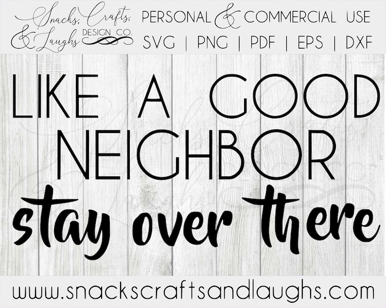 Free Free Like A Good Neighbor Svg 382 SVG PNG EPS DXF File