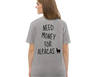 Alpaca T-Shirt 'Need Money for Alpacas' - Organic Cotton, Animal Motif, Streetwear for Alpaca Lovers!