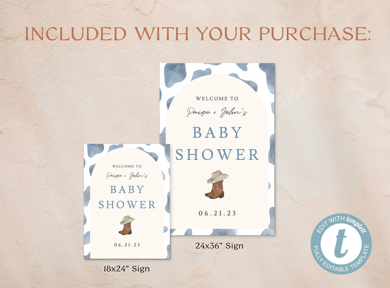 May include: Two baby shower signs with a cowboy theme. The signs read "Welcome to Paige & John's Baby Shower" with a cowboy boot and hat illustration. The signs are 18x24 inches and 24x36 inches.