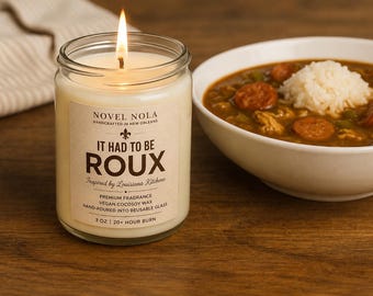 It Had to Be Roux Candle | Cajun Cookin Louisiana Kitchen Candle | Toasted Almond, Oak, Spice & Smoked Vanilla | Hand-Poured in New Orleans