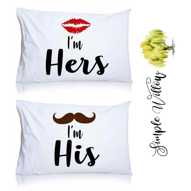 Pillowcases With Sayings Quotes I'm Hers .. I'm His Etsy