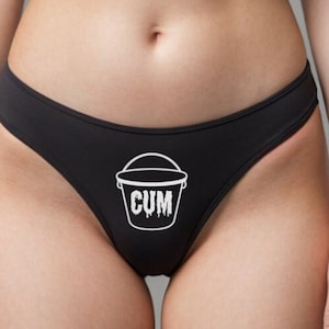 Cumslut Bucket Thong Bimbo Underwear