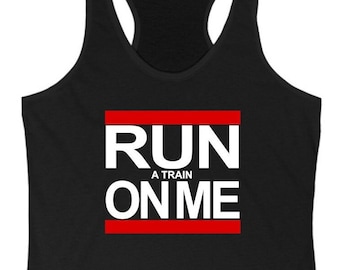 Hotwife Clothing Gangbang Shirt Tank Top Slutty Kink Fetish - Run a Train On Me ~ Tank Top
