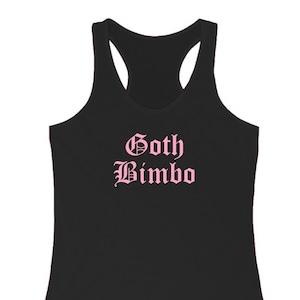 Goth Bimbo Tank Top Funny Shirt