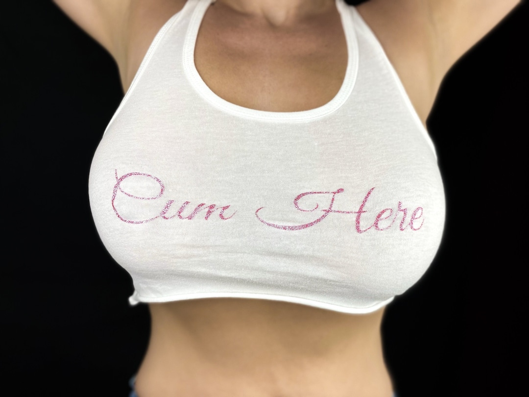 Bimbo Clothing Slutty Shirt Crop Top Sissy Femboy - Cum Here
