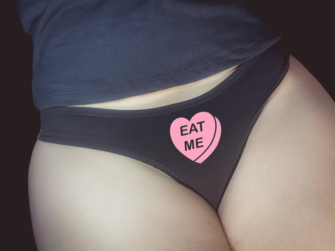 Slutty Eat Me Thong Panties Funny Naughty Underwear Lingerie Etsy
